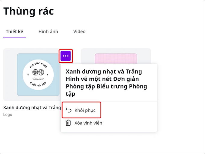 Tham khảo ngay cách khôi phục dữ liệu bị xóa trên Canva cực đơn giản: Bước 4