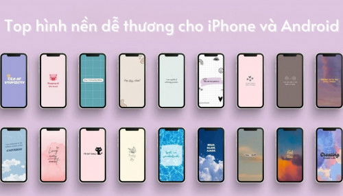 Top hình nền dễ thương cho iPhone và Android mà bạn không thể bỏ qua