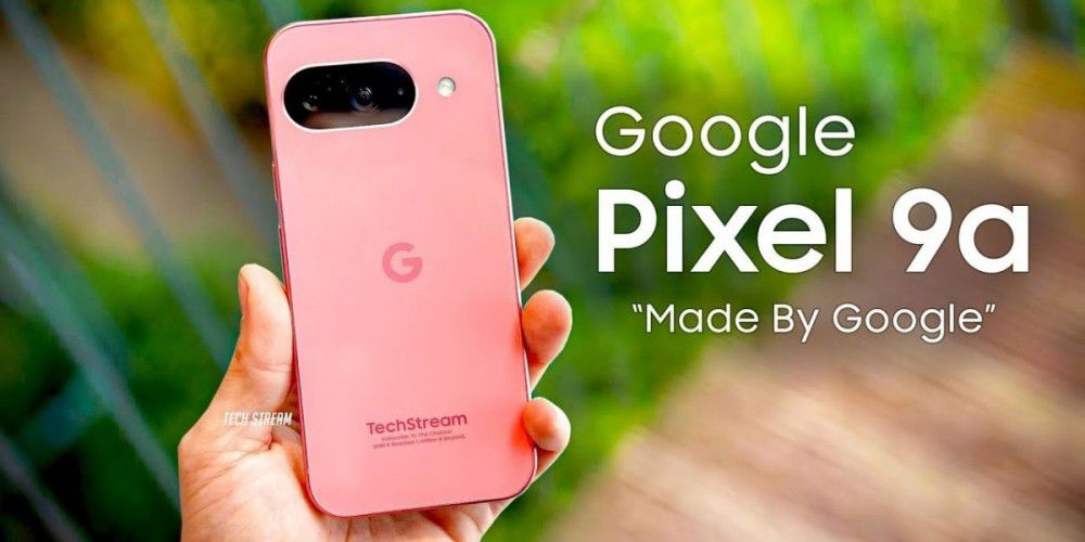 5 nâng cấp đáng chú ý của Google Pixel 9a so với các mẫu trước