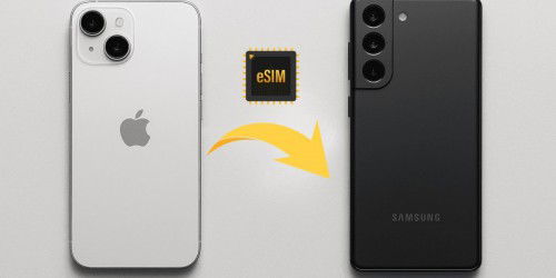 Cách chuyển eSIM từ iPhone sang Android đơn giản, nhanh chóng