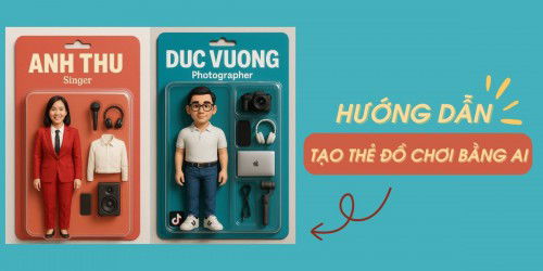 Hướng dẫn cách tạo thẻ đồ chơi bằng AI để bắt trend nhanh chóng, dễ dàng