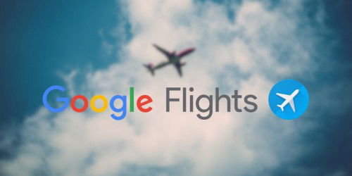 Google Flight là gì? Cách sử dụng công cụ săn vé máy bay giá rẻ