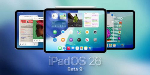 iOS 26 và iPadOS 26 Beta 9 đã được phát hành dành cho nhà phát triển