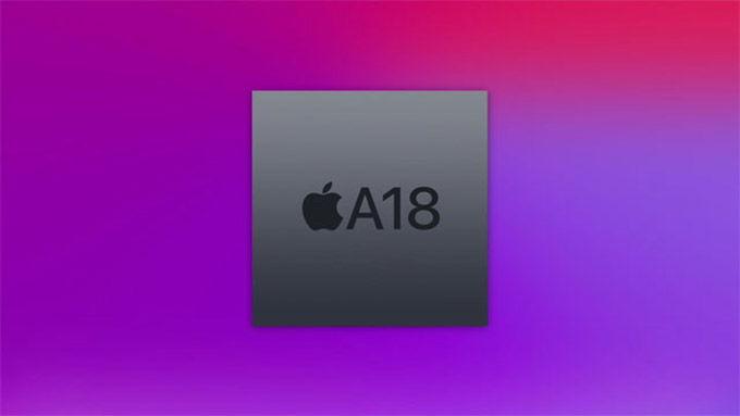 Chip vi xử lý Apple A18 hiệu suất vượt trội