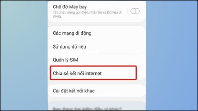 Chọn vào mục Chia sẻ kết nối Internet