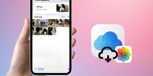 3 cách tải ảnh từ iCloud về iPhone đơn giản, nhanh chóng nhất