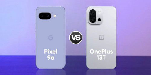 OnePlus 13T vượt trội hơn Google Pixel 9a như thế nào