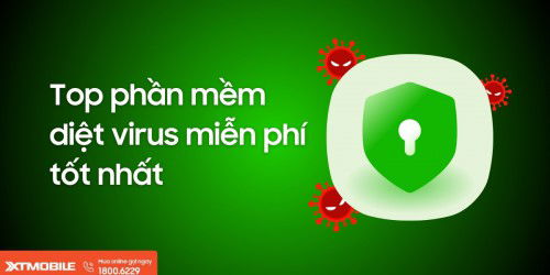 Top 10+ phần mềm diệt virus miễn phí tốt nhất 2025