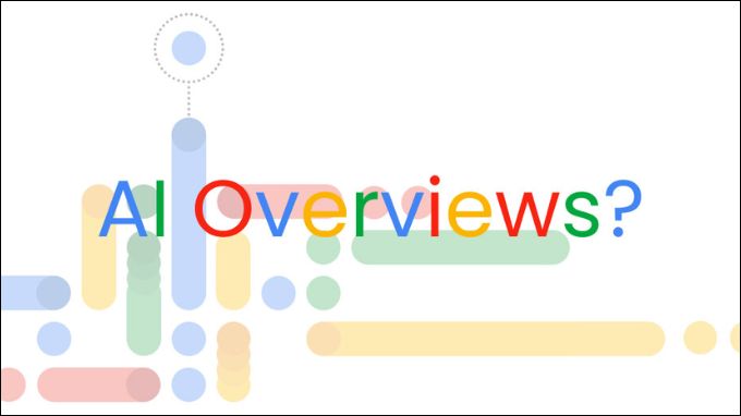 Ưu và nhược điểm của AI Overviews