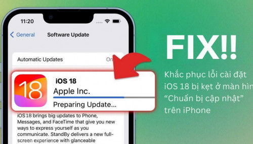 Cách khắc phục iOS 18 bị mắc lỗi 'Chuẩn bị cập nhật' trên iPhone
