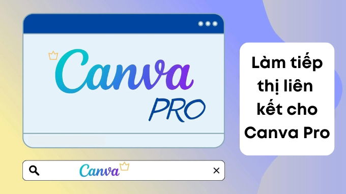 Tiếp thị liên kết cho Canva Pro