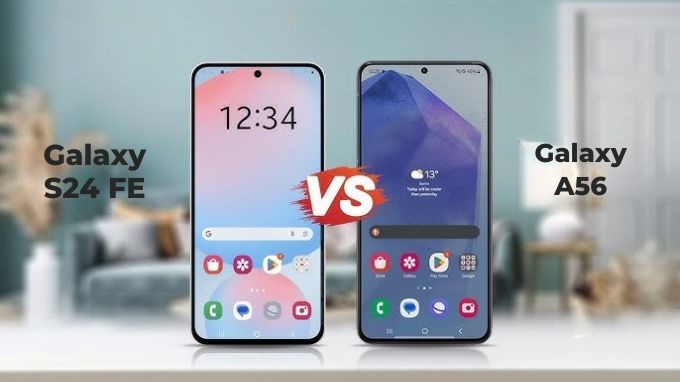 So sánh App 007Win hỗ trợ đa dạng nền tảng Galaxy A56 và Galaxy S24 FE