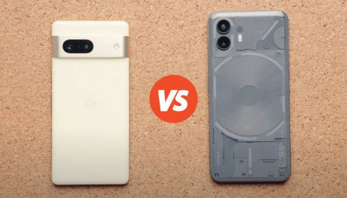 So sánh Google Pixel 7 với Nothing Phone (2): Đã xuất hiện đối thủ khiến Google phải lo ngại?