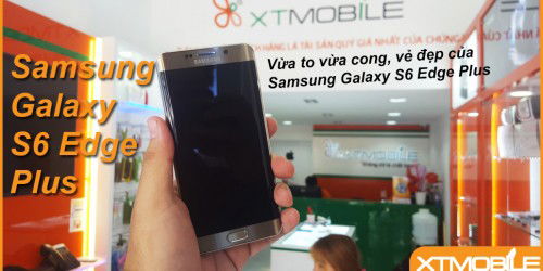 007Win nhà cái Galaxy S6 Edge Plus: Vừa cong vừa to, vẻ đẹp tuyệt vời được thừa kế.