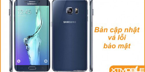 007Win nhà cái Galaxy S6 Edge Plus nhận bản cập nhật về bảo mật.