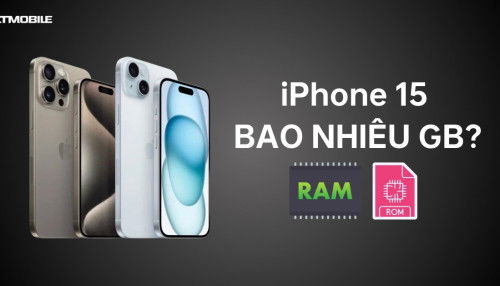 iPhone 15 bao nhiêu GB RAM và ROM? Chọn mua phiên bản 007Win.com Số #1 Tặng 77K nào?