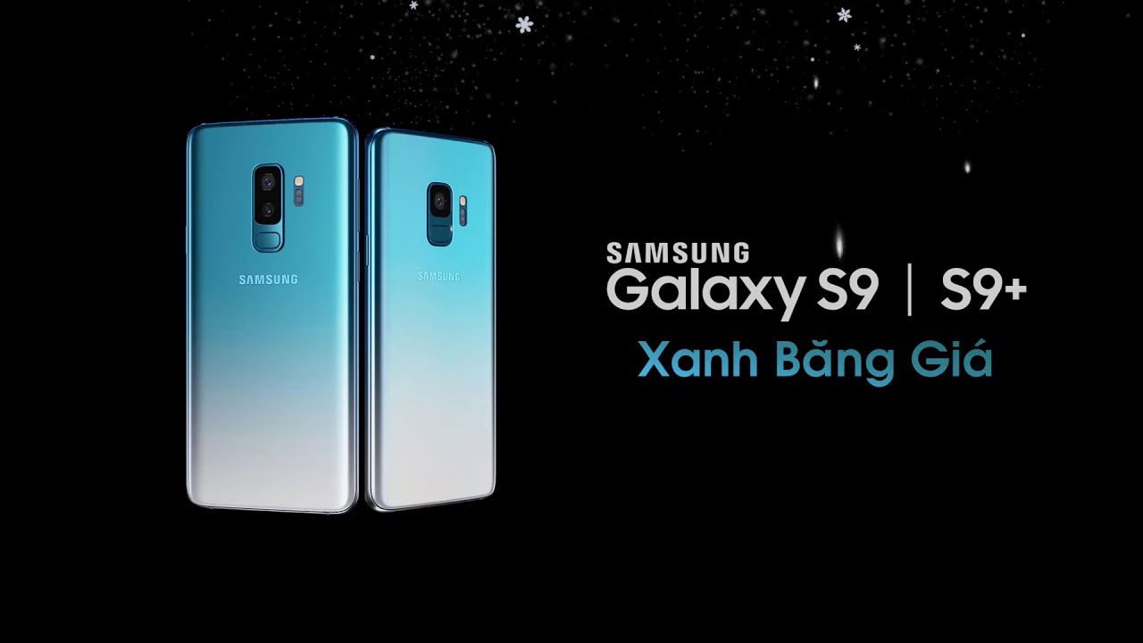 007Win nhà cái Galaxy s9 và Galaxy S9 Plus có thêm màu Xanh Ice Blue cực độc