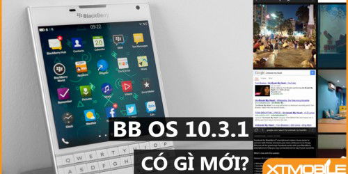 Những tính năng đáng chú ý trên Blackberry OS 10.3.1
