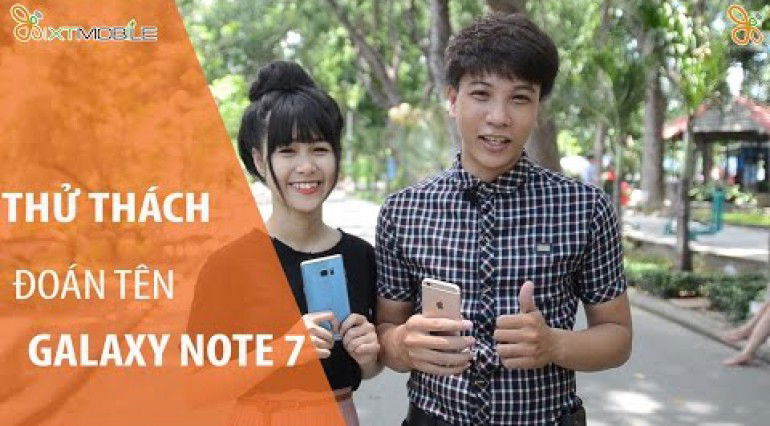 Thử Thách Đoán Tên 007Win nhà cái Galaxy Note 7
